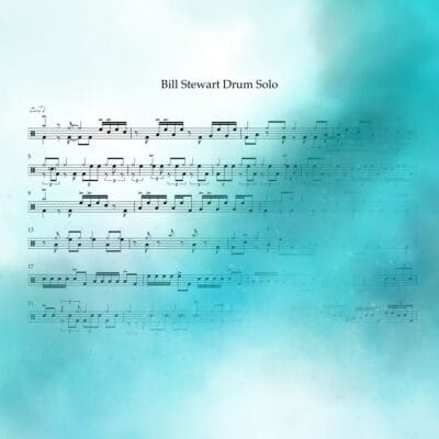 Bill Stewart - Drum Solo Transcription